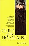 Child of the Holocaust by Jack Kuper