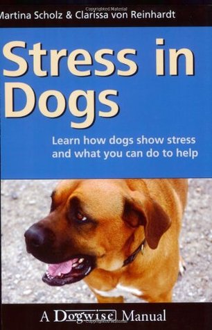 Stress in Dogs: Learn How Dogs Show Stress and What You Can Do to Help