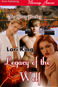 Legacy of the Wolf (The Gray Pack #3)