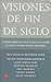 Visiones de fin de siglo