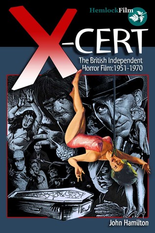 X-Cert: The British Independent Horror Film 1951-1970