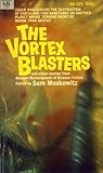 The Vortex Blasters: and Other Stories from Modern Masterpieces of Science Fiction
