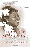 Hattie McDaniel: Black Ambition, White Hollywood Hattie McDaniel: Black Ambition, White Hollywood