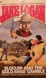 Slocum and the Gold-mine Gamble (Slocum, #208) Slocum and the Gold-mine Gamble (Slocum, #208)