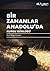Bir Zamanlar Anadolu'da Kur...