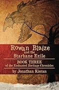 Rowan Blaize and the Starbane Exile