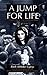 A Jump for Life: A Survivor...