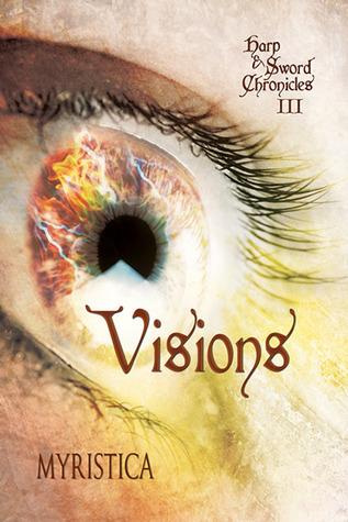 Visions (The Harp & Sword Chronicles, #3)