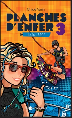 Loïc : 720° (Planches d'enfer, #3)