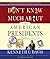 Don't Know Much About® the American Presidents (Don't Know Much About...(Hardcover))