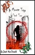 A Mouse Trap: Part Two