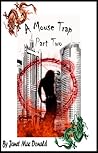 A Mouse Trap: Part Two (A Mouse Trap, #2)