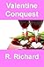 Valentine Conquest