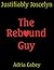 Justifiably Joscelyn: The Rebound Guy