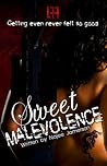 Sweet Malevolence (La Femme Fatale Publishing)