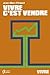 Vivre, c'est vendre  by Jean-Marc Chaput