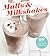 Malts & Milkshakes: 60 Recipes for Frosty, Creamy Frozen Treats