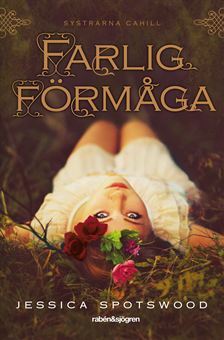 Farlig förmåga (Systrarna Cahill, #1)