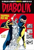 Diabolik Anno LII n. 2: Trappola per due