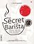 The Secret Of Barista