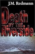 Death by the Riverside