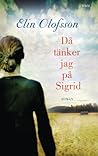 Då tänker jag på Sigrid by Elin Olofsson