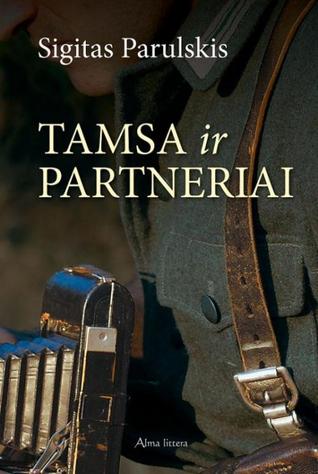 Tamsa ir partneriai (Hardcover)
