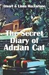 The Secret Diary of Adrian Cat by Stuart Macfarlane