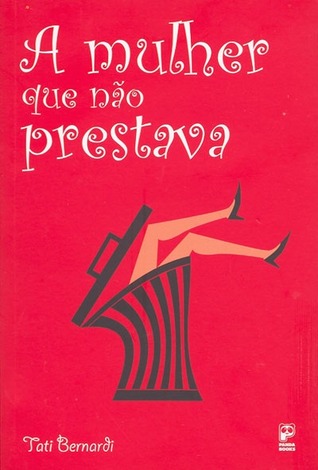 A mulher que não prestava