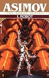 I, Robot by Isaac Asimov