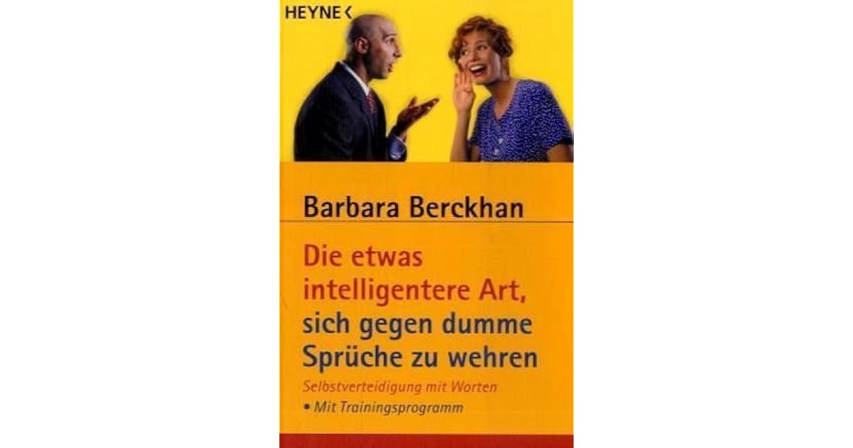 Die etwas intelligentere Art, sich gegen dumme Sprüche zu wehren