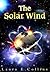 The Solar Wind