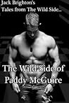 The Wild Side of Paddy McGuire by Jack Brighton