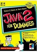 Java 2 für Dummies. Gegen den täglichen Frust mit Java