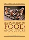 Encyclopedia of Food and Culture Encyclopedia of Food and Culture
