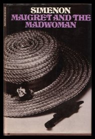 Maigret and the madwoman;