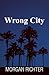 Wrong City