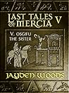 Osgifu the Sister (Last Tales of Mercia, #5)