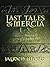 Last Tales of Mercia 1-10