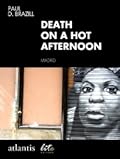 Death on a Hot Afternoon