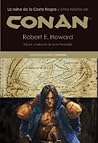 La reina de la Costa Negra y otros relatos de Conan by Robert E. Howard