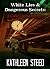 White Lies and Dangerous Se...