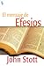 El Mensaje de Efesios by John R.W. Stott El Mensaje de Efesios by John R.W. Stott