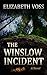 The Winslow Incident by Elizabeth Voss The Winslow Incident by Elizabeth Voss