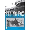 Flying Fox - Otto Fuchs: A German Aviator's Story, 1917-1918