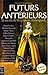 Futurs Antérieurs : 15 réci...