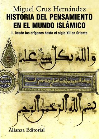 Historia del Pensamiento en el Mundo Islámico, I: Desde los orígenes hasta el siglo XII en Oriente