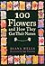 100 Flowers and How They Got Their Names