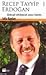 Recep Tayyip Erdoğan: Gelec...