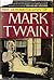 The Autobiography of Mark Twain by Mark Twain The Autobiography of Mark Twain by Mark Twain